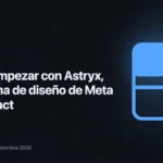 Tarjeta del articulo sobre como empezar con Astryx, el sistema de diseno de Meta para React