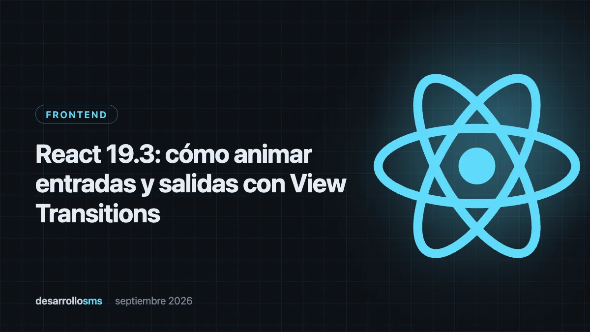 Tarjeta del articulo sobre las View Transitions de React 19.3